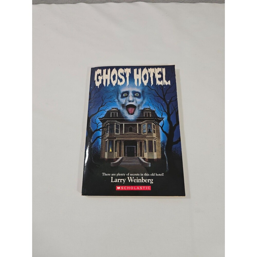 Ghost Hotel By Larry Weinberg Scholastic